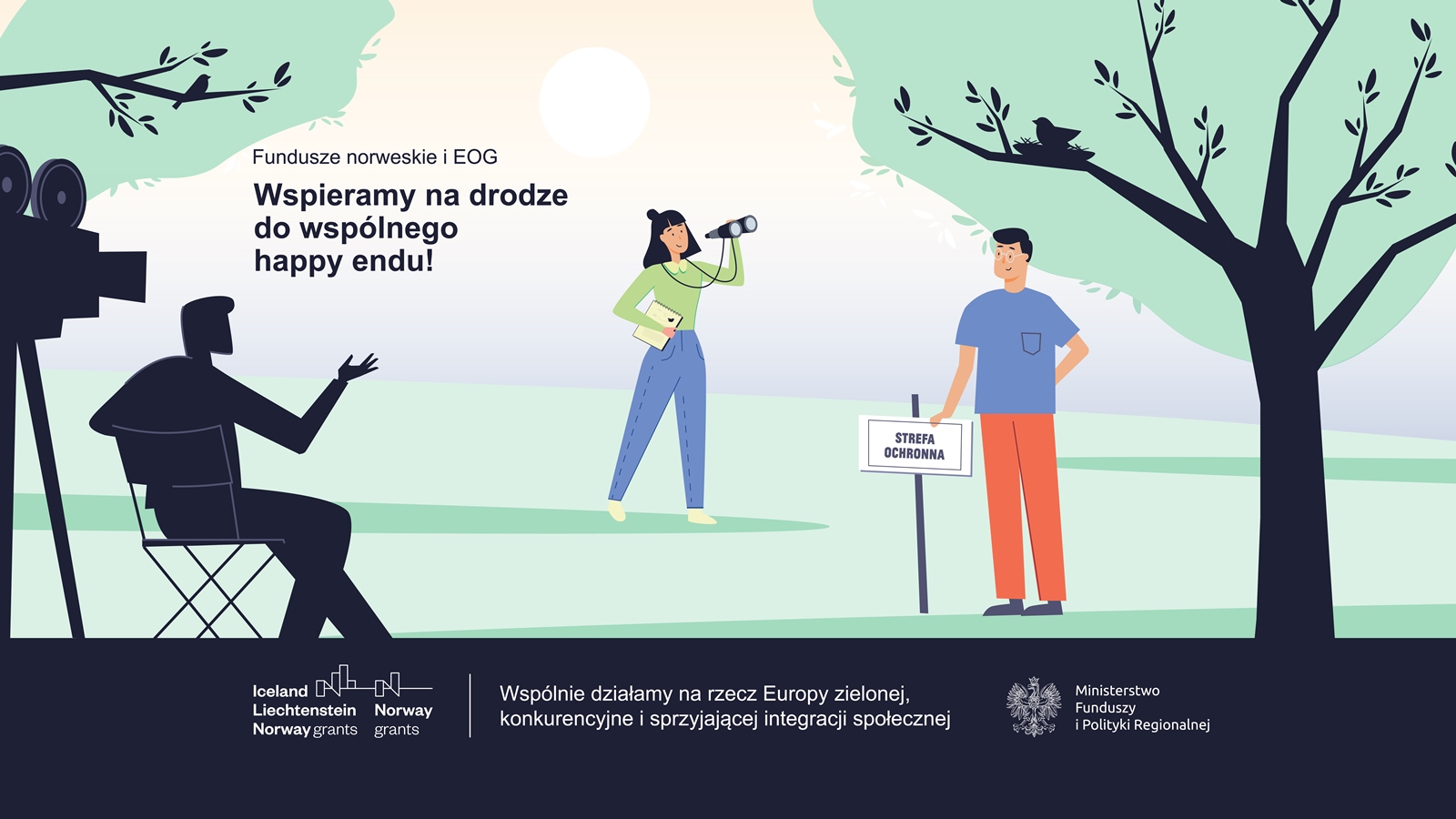 Fundusze norweskie i EOG. Wspieramy na drodze do wspólnego happy endu! Na plakacie obrazek przedstawiający reżysera filmującego ludzi w lesie. 
